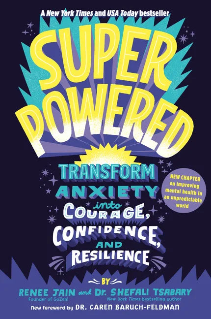 Superpowered: Transform Anxiety Into Courage, Confidence, and Resilience - Paperback