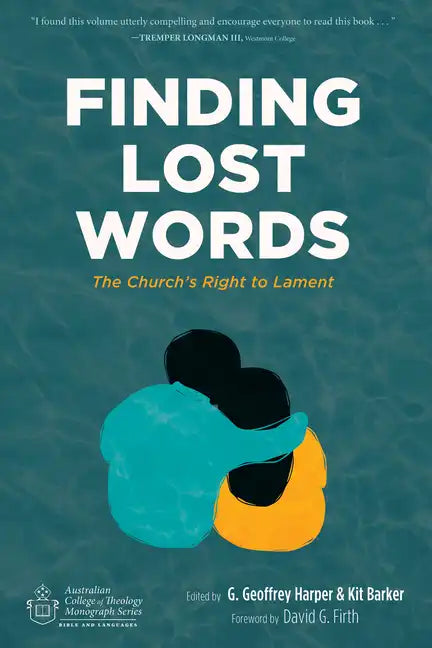 Finding Lost Words: The Church's Right to Lament - Hardcover