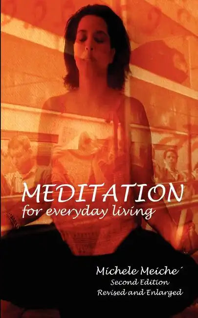 Meditation for Everyday Living - Paperback