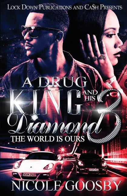 A Drug King and His Diamond 3: The World Is Ours - Paperback