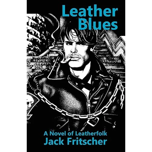Leather Blues: A Novel of Leatherfolk - Paperback