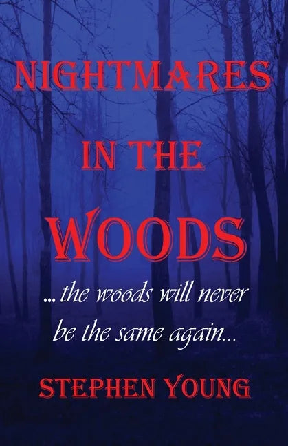 Nightmares in the Woods - Paperback