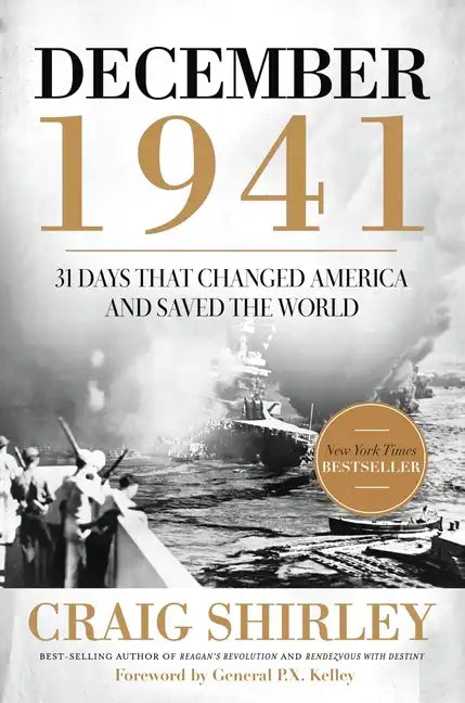 December 1941: 31 Days That Changed America and Saved the World - Paperback