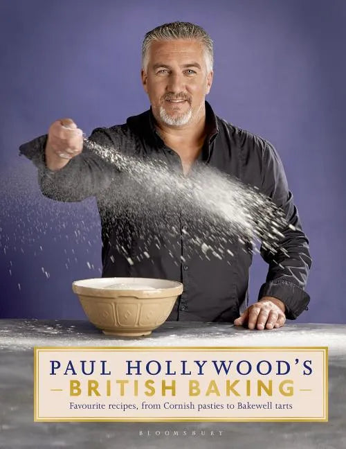 Paul Hollywood's British Baking - Hardcover