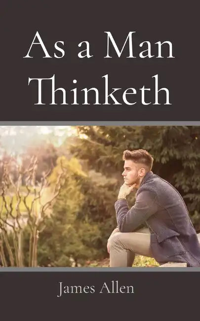 As a Man Thinketh - Paperback