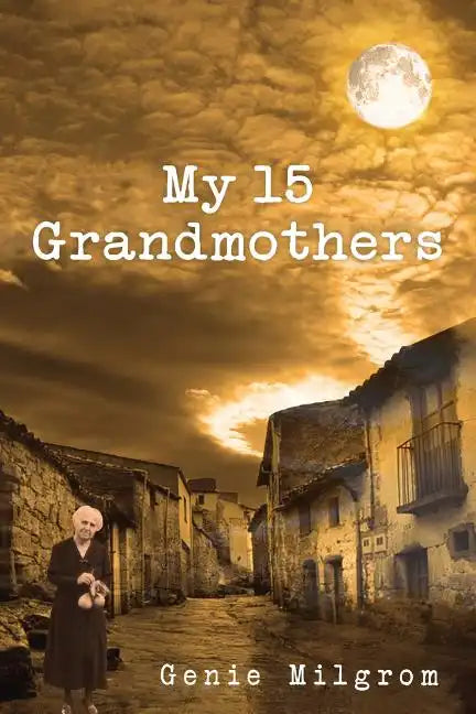 My 15 Grandmothers - Paperback