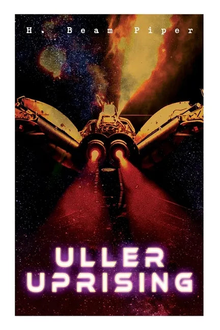 Uller Uprising: Terro-Human Future History Novel - Paperback