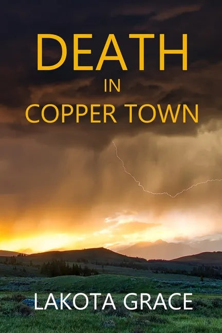 Death in Copper Town: A small town police procedural set in Arizona - Paperback