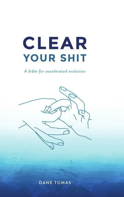 Clear Your Shit (hardcover) - Hardcover