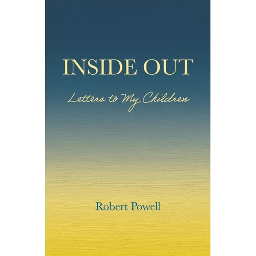 Inside Out: Letters to My Children - Paperback
