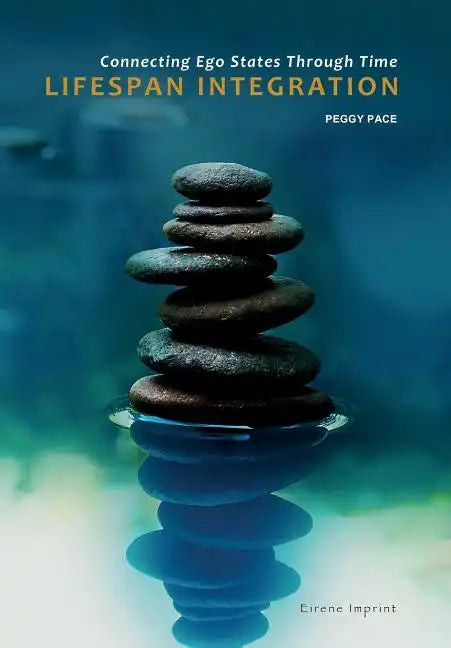 Lifespan Integration: Connecting Ego States through Time - Paperback