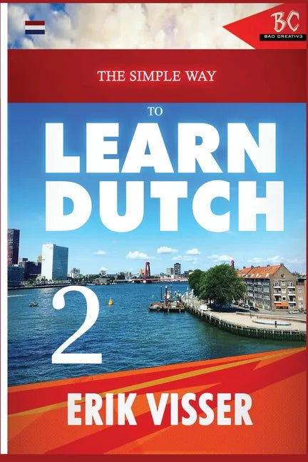 The Simple Way to Learn Dutch 2 - Paperback