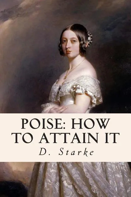 Poise: How to Attain It - Paperback