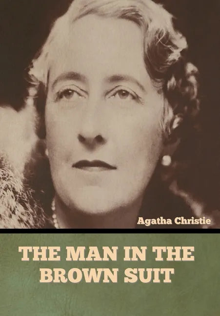 The Man in the Brown Suit - Hardcover