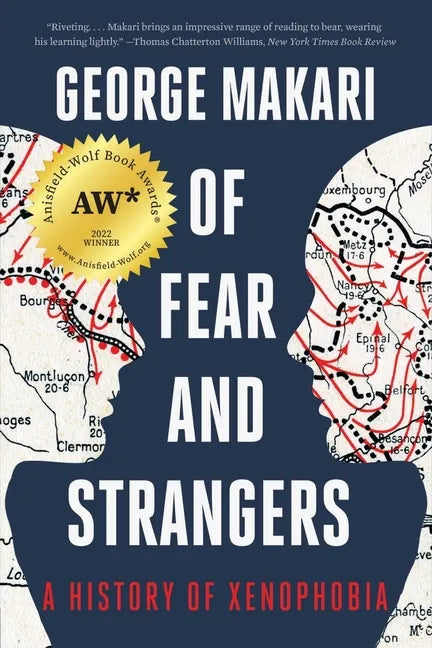 Of Fear and Strangers: A History of Xenophobia - Paperback