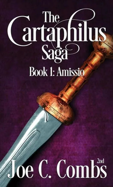 The Cartaphilus Saga: book#1 Amissio - Paperback