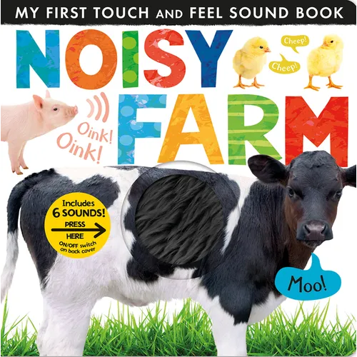 Noisy Farm: Includes 6 Sounds and an On/Off Switch on the Back Cover! - Board Book
