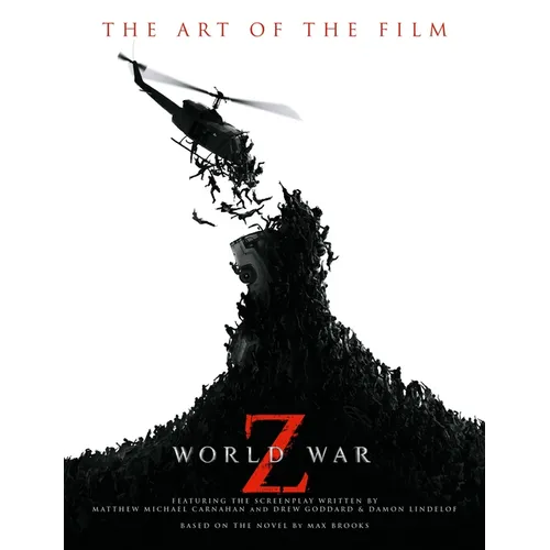 World War Z: The Art of the Film - Paperback