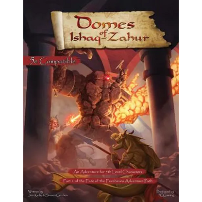 Fate of the Forebears, Part 1: Domes of Ishaq-Zahur (5E) - Paperback