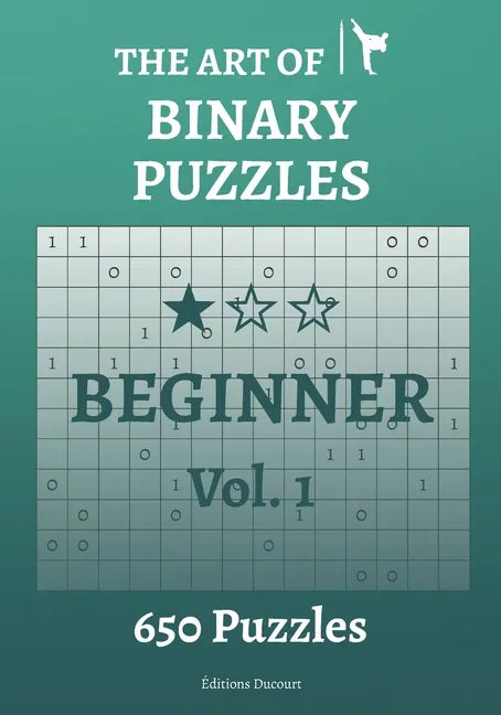 The Art of Binary Puzzles Beginner Vol.1 - Paperback