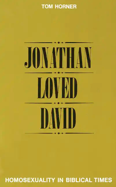 Jonathan Loved David: Homosexuality in Biblical Times - Paperback