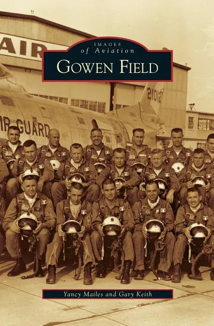 Gowen Field - Hardcover