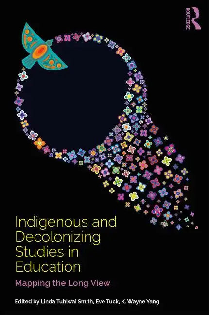 Indigenous and Decolonizing Studies in Education: Mapping the Long View - Paperback