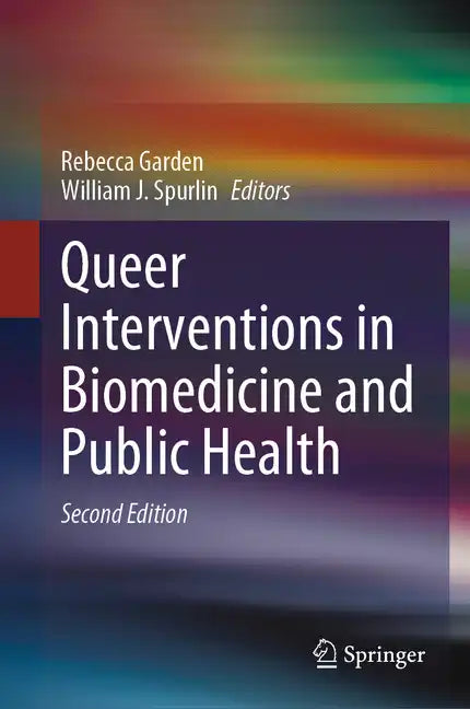 Queer Interventions in Biomedicine and Public Health - Hardcover