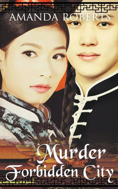 Murder in the Forbidden City: A Historical Mystery - Paperback