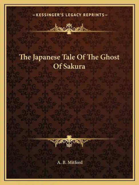 The Japanese Tale of the Ghost of Sakura - Paperback