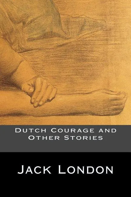 Dutch Courage and Other Stories - Paperback