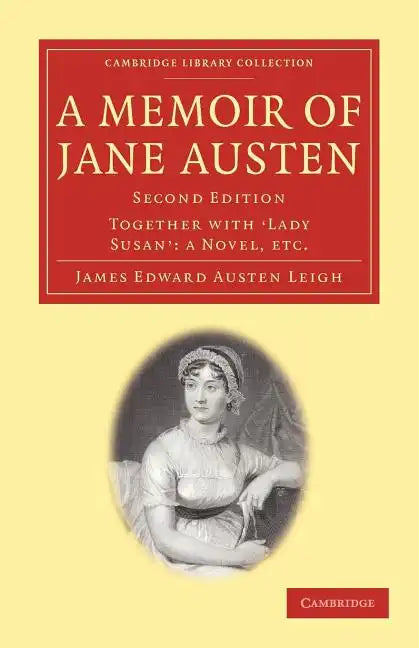 A Memoir of Jane Austen: Together with 'Lady Susan': A Novel - Paperback