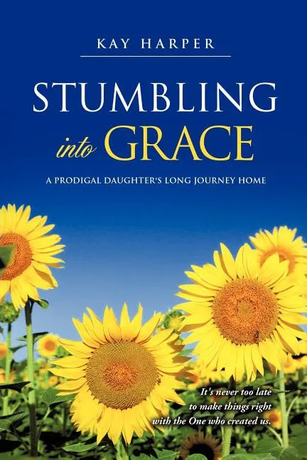 Stumbling Into Grace - Paperback
