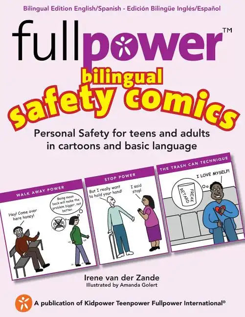 Fullpower Bilingual Safety Comics in English and Spanish: Personal Safety for Teens and Adults in Cartoons and Basic Language - Paperback