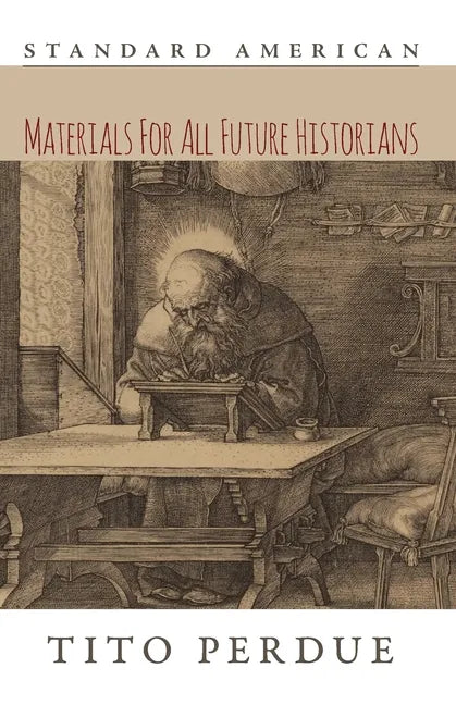Materials for All Future Historians - Paperback