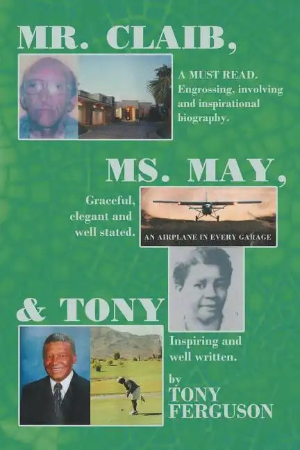 Mr. Claib, Ms. May, & Tony - Paperback