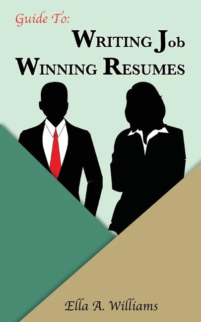 Guide To Writing Job Winning Resumes - Paperback