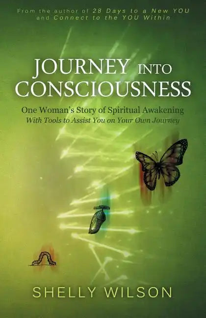 Journey into Consciousness: One Woman's Story of Spiritual Awakening - Paperback