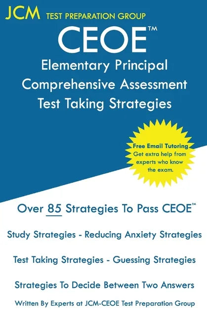 CEOE Elementary Principal Comprehensive Assessment - Test Taking Strategies - Paperback