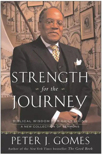 Strength for the Journey: Biblical Wisdom for Daily Living - Paperback