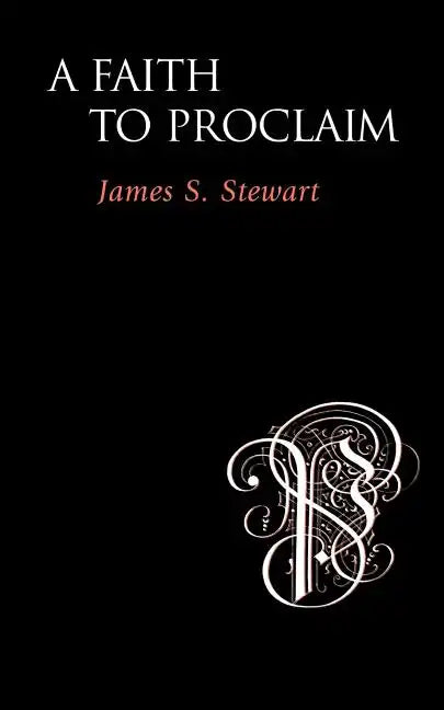 A Faith to Proclaim - Paperback