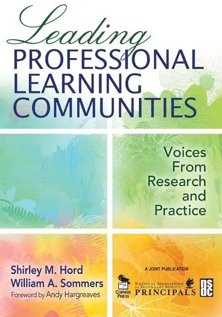 Leading Professional Learning Communities: Voices From Research and Practice - Paperback