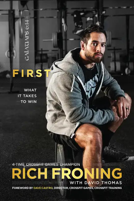First: What It Takes to Win - Paperback