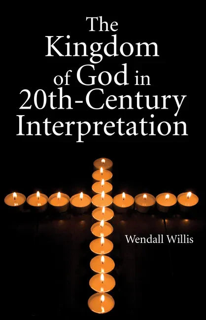 Kingdom of God in 20th-Century Interpretation - Hardcover