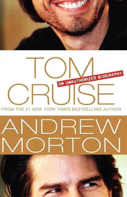 Tom Cruise: An Unauthorized Biography - Paperback