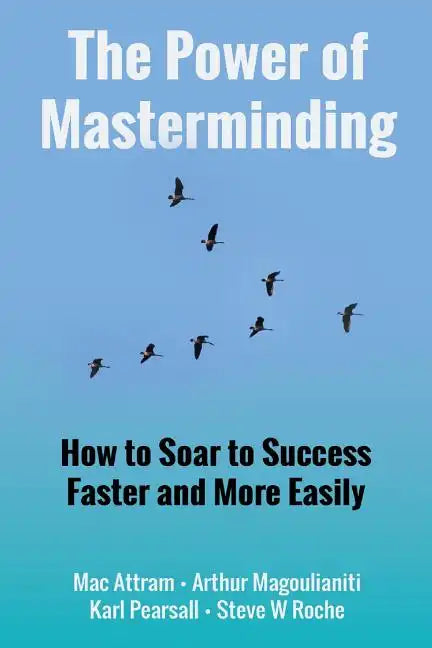 The Power of Masterminding - Paperback