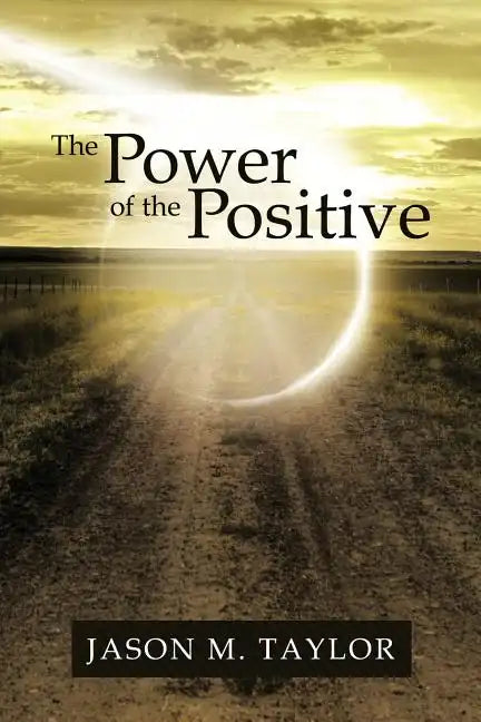 The Power of the Positive - Paperback