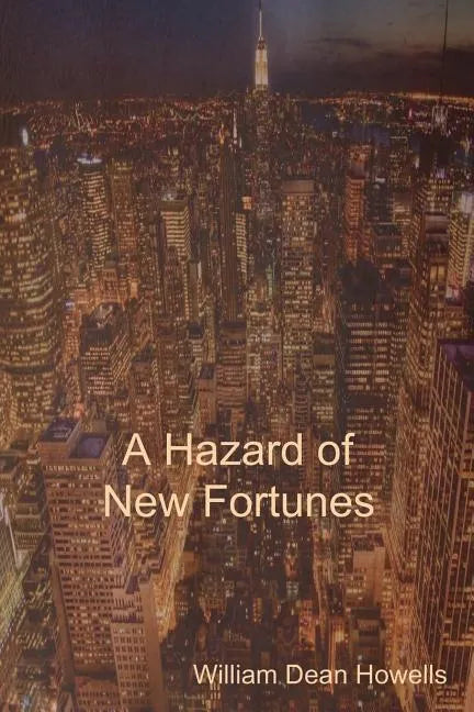 A Hazard of New Fortunes - Paperback