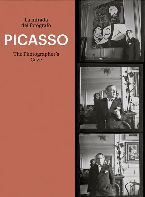 Picasso: The Photographer's Gaze - Paperback