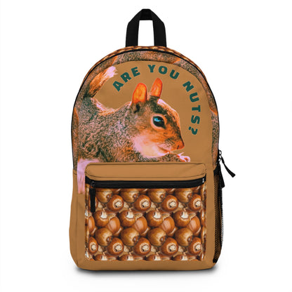 Backpack, Funny Squirrel Nut Saying, School Bag, Travel Backpack, Gift for Nature Lover, Outdoor Adventure Bag